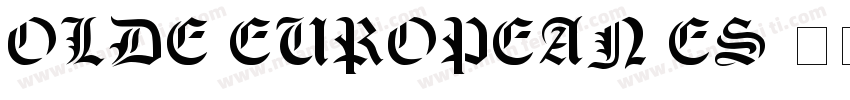 Olde European ES字体转换